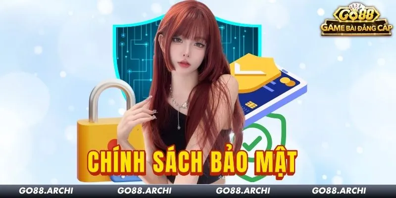 Chính sách bảo mật Go88: Dữ liệu và quyền riêng tư