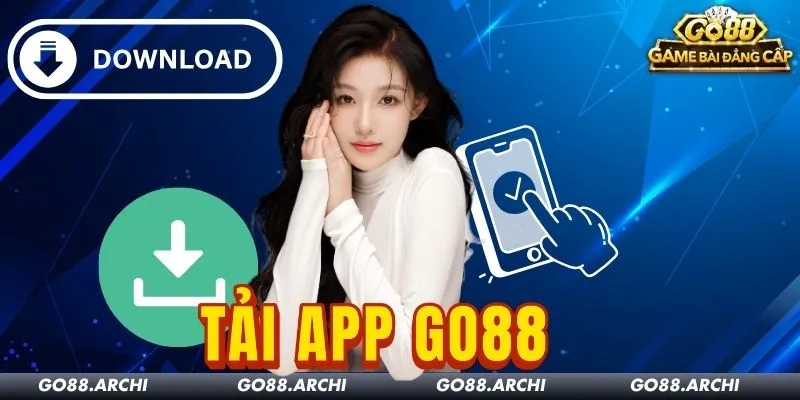 Tải app Go88: Cách cài đặt và kiểm tra ứng dụng an toàn