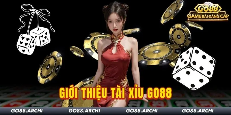 Tài Xỉu Go88 là gì? Luật chơi và các cửa cược cơ bản