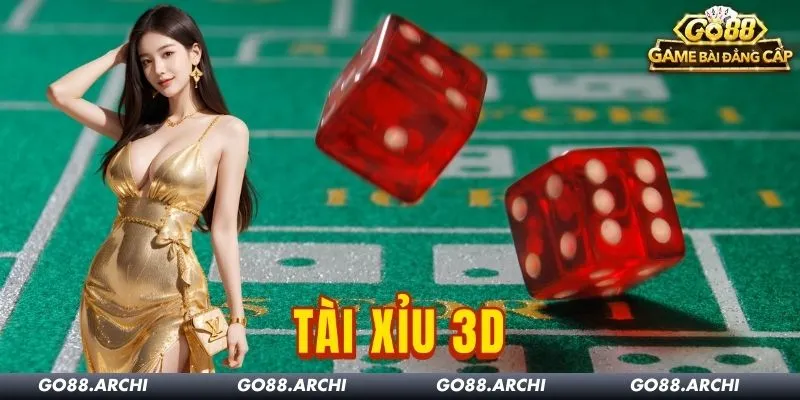 Tài Xỉu 3D Go88: Luật chơi, giao diện và điểm khác biệt