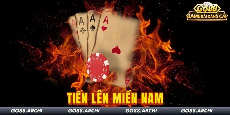 Tiến Lên Miền Nam Go88: Luật chơi và thứ tự bài cơ bản